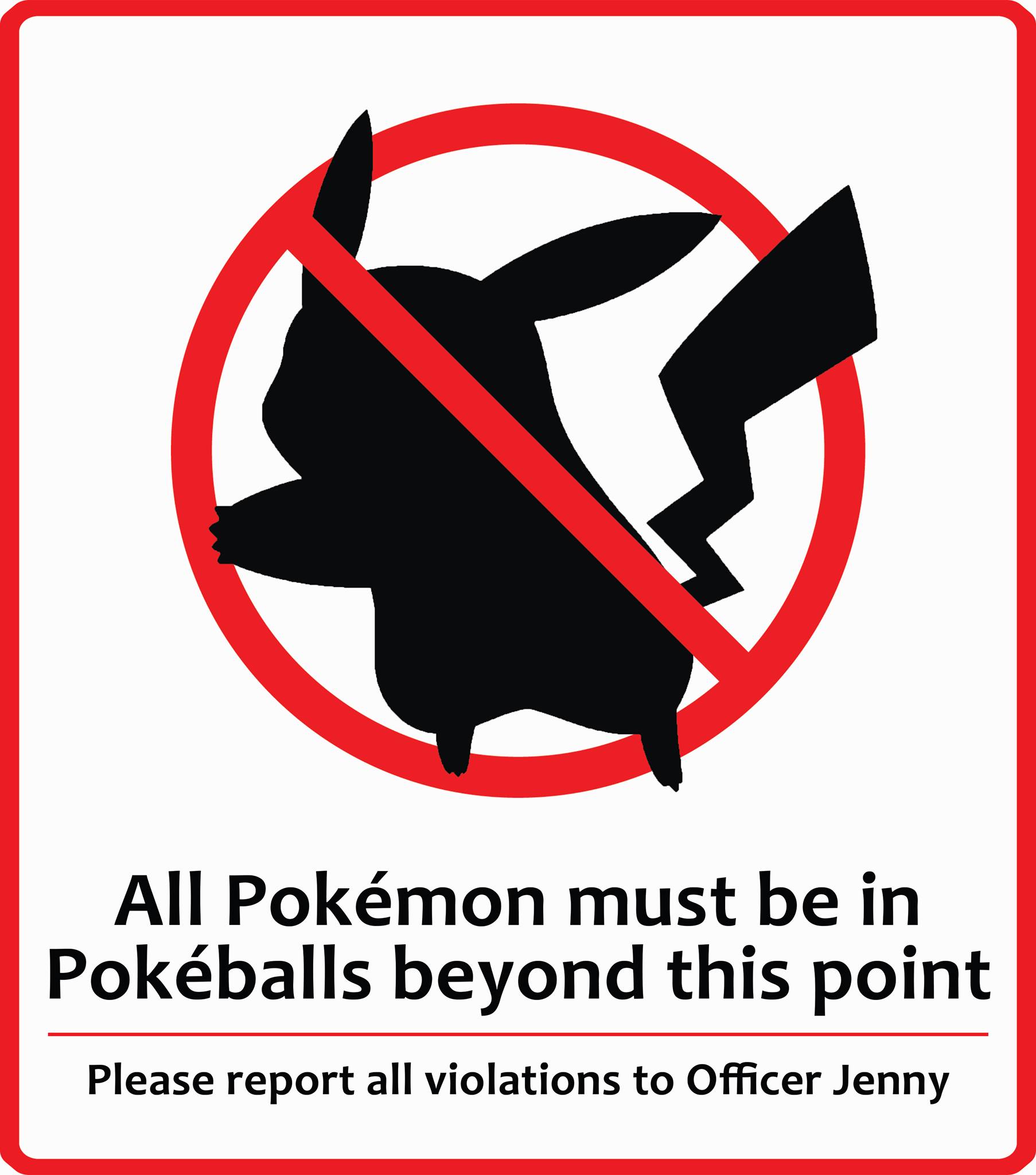 IMG:http://orig05.deviantart.net/e1da/f/2015/302/2/0/pokemon_warning_sign_by_alweron-d9er7x5.jpg