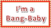 I'm a Bang-Baby Stamp by Van-helsa124