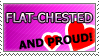 Stamp: proud 2 b flat-chested by Jeshika-Haruno