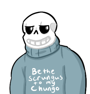 Be the Scrungus to my Chungo - Undertale by courlersix